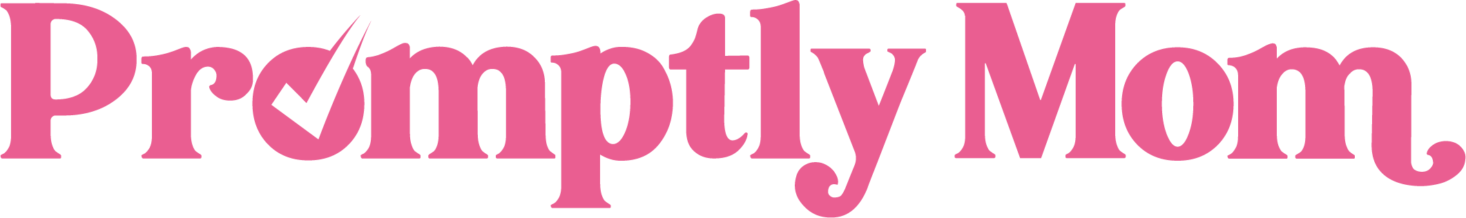 Promptly Mom - Smart shortcuts. Real support.